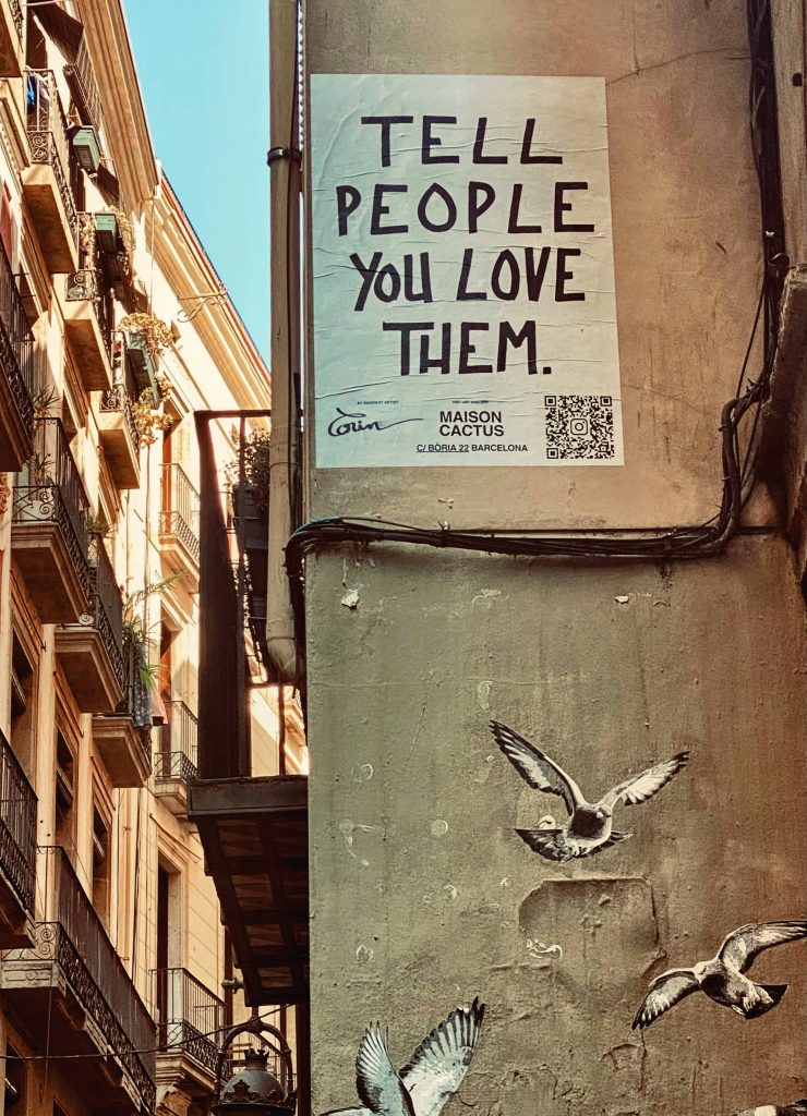 Tell Them You Love Them - Barcelona